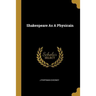 Shakespeare As A Physicain