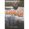 The Day Sasquatch Became Real For Me