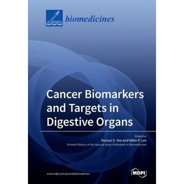 Cancer Biomarkers and Targets in Digestive Organs