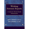 Writing Forensic Reports: A Guide for Mental Health Professionals