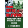 From Hell To Hollywood: An Encyclopedia of World War II Films Volume 2 (hardback)