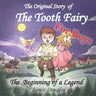 FOR BOYS - The Original Story of THE TOOTH FAIRY The Beginning of a Legend!