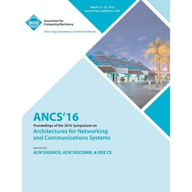 ANCS 16 12th ACM/IEEE Symposium on Architectures for Networking and Communications Systems