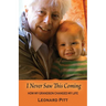 I Never Saw This Coming: How My Grandson Changed My Life