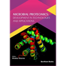 Microbial Proteomics: Development in Technologies and Applications