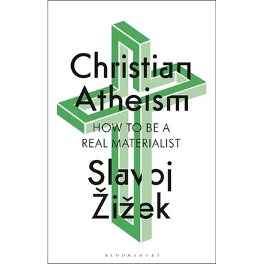 Christian Atheism: How to Be a Real Materialist
