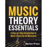 Music Theory Essentials: A Step-by-Step Introduction to Music Theory for All Musicians