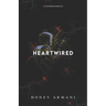 Heartwired: A Sci-fi Erotic Romance