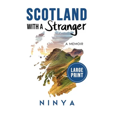Scotland With A Stranger: A Memoir