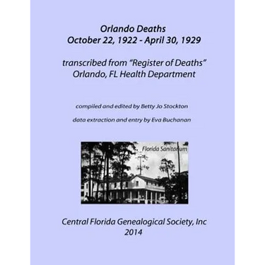 Orlando Deaths October 22, 1922 - April 30, 1929