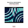 Practical Monitoring and Evaluation: A Systems Thinking Approach