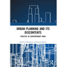 Urban Planning and its Discontents: Practice in Contemporary India