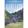 Nameless a Toby Whitby Mystery