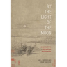 By the Light of the Moon: Candrakīrti's Prāsaṅgika Madhyamaka