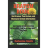 Kratom Book: Bali Kratom, Thai Kratom, and Maeng da Kratom Information; Kratom for Opioid Addiction Withdrawal and Pain Relief and Anxiety Treatment