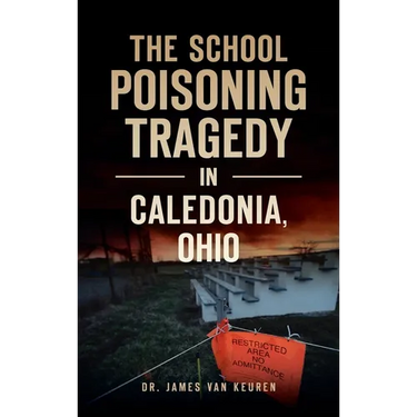 School Poisoning Tragedy in Caledonia, Ohio