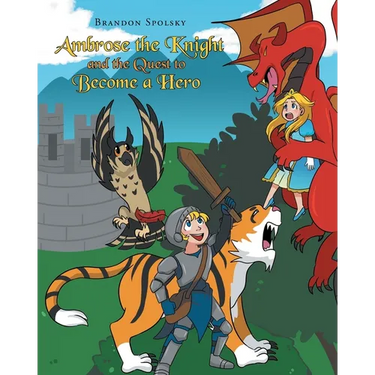 Ambrose the Knight and the Quest to Become a Hero