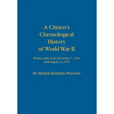A Citizen's Chronological History of World War II