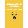 Burning Mouth Syndrome: Everything You Need To Know: Burning Mouth Syndrome Causes