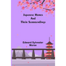 Japanese Homes and Their Surroundings