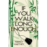 If You Walk Long Enough
