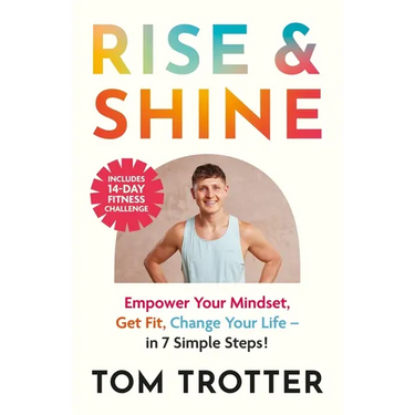 Rise and Shine: Face Your Fear. Get Fit. Change Your Life.