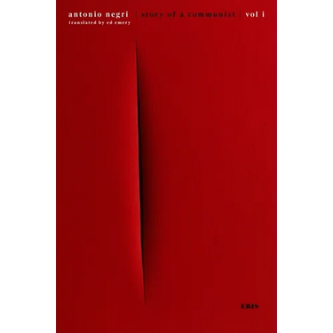 Story of a Communist: A Memoir