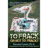 To Frack or Not to Frack?: How a Small New York Town's Decision-Making Process Came Up Short