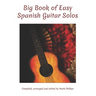 Big Book of Easy Spanish Guitar Solos