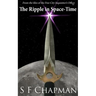 The Ripple In Space-Time