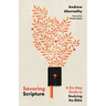 Savoring Scripture: A Six-Step Guide to Studying the Bible