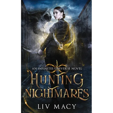 Hunting Nightmares: An Infinites Universe Novel