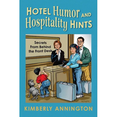 Hotel Humor and Hospitality Hints