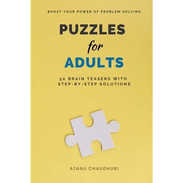 Puzzles for Adults: 50 Brain Teasers with Step-by-Step Solutions
