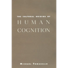 The Cultural Origins of Human Cognition