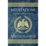 Meditations - The Classical Translation by George Long (Reader's Library Classics)