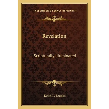 Revelation: Scripturally Illuminated