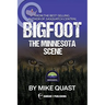 Bigfoot: The Minnesota Scene