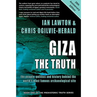 Giza: The Truth: the people, politics and history behind the world's most famous archaeological site