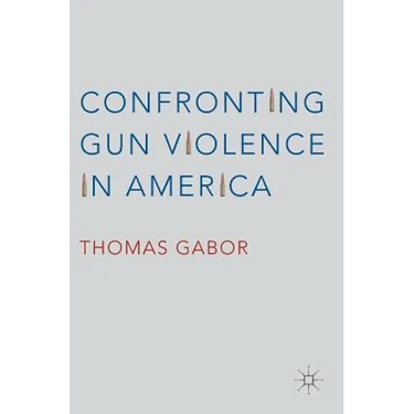 Confronting Gun Violence in America