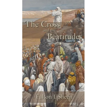 The Cross and the Beatitudes