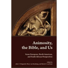 Animosity, the Bible, and Us: Some European, North American, and South African Perspectives