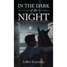In The Dark Of The Night
