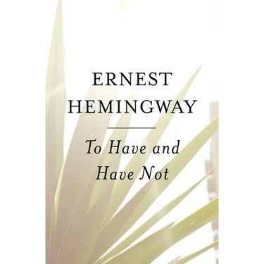 To Have and Have Not