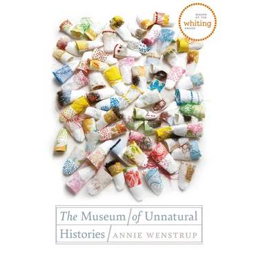 The Museum of Unnatural Histories