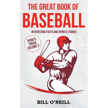 The Great Book of Baseball: Interesting Facts and Sports Stories