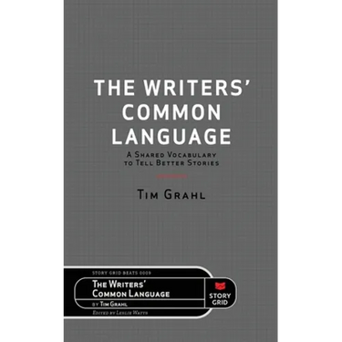 The Writers' Common Language: A Shared Vocabulary to Tell Better Stories