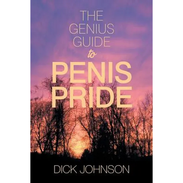 The Genius Guide to Penis Pride