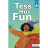 Tess Has Fun