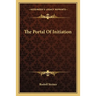 The Portal Of Initiation